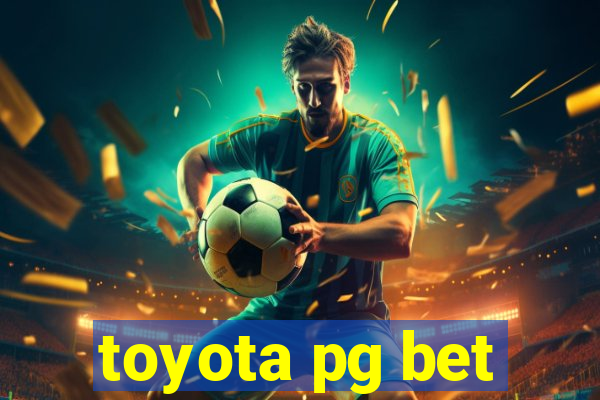 toyota pg bet
